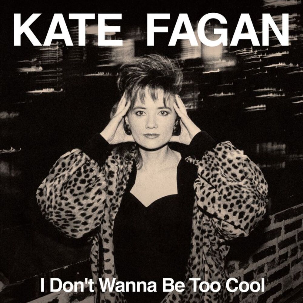Kate Fagan - I Don't Wanna Be Too Cool - Milky Clear  LP LP